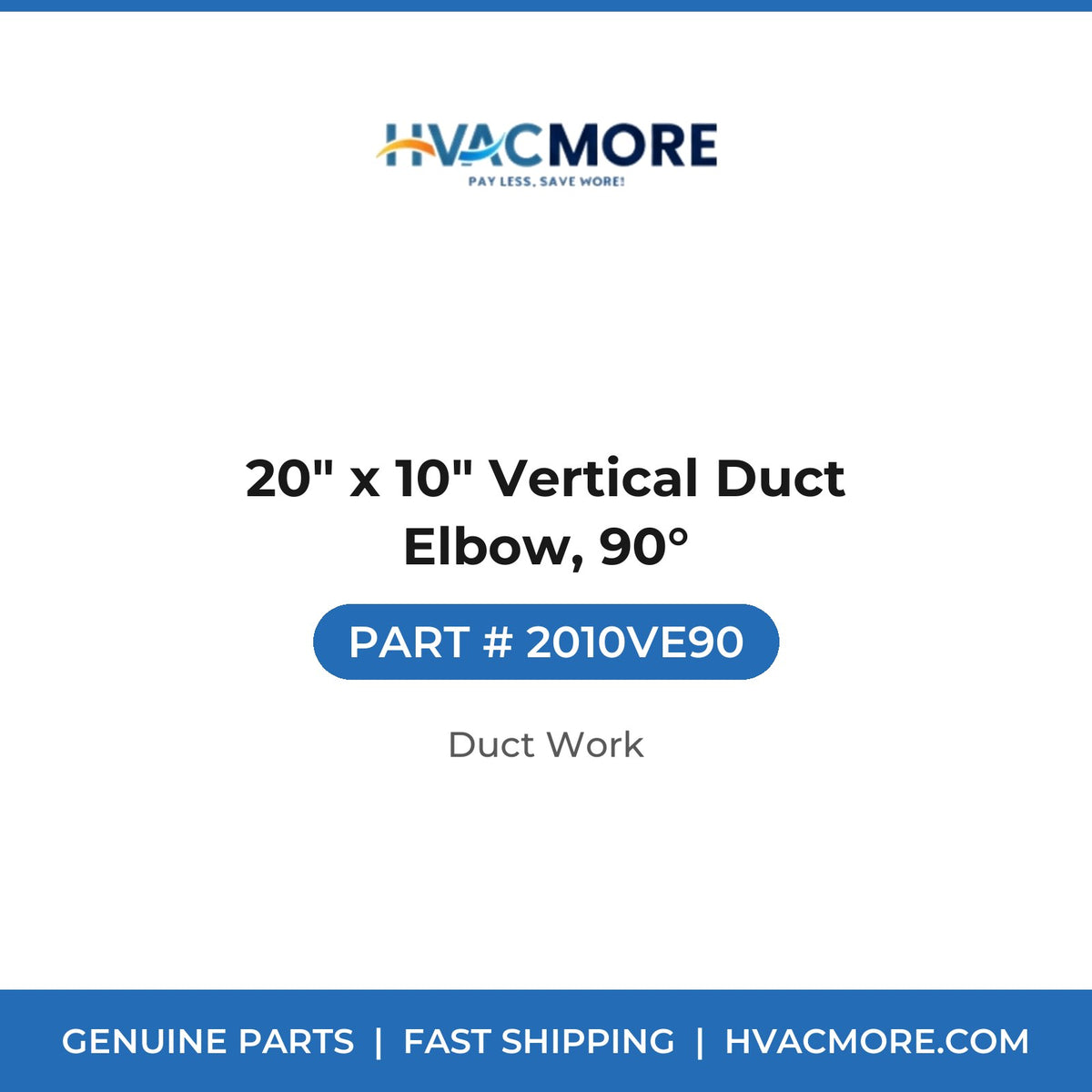 20" x 10" Vertical Duct Elbow, 90° - 2010VE90