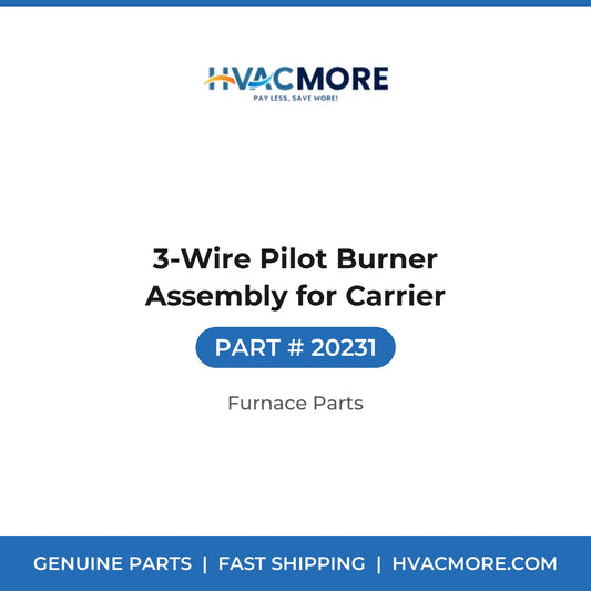 3-Wire Pilot Burner Assembly for Carrier - 20231