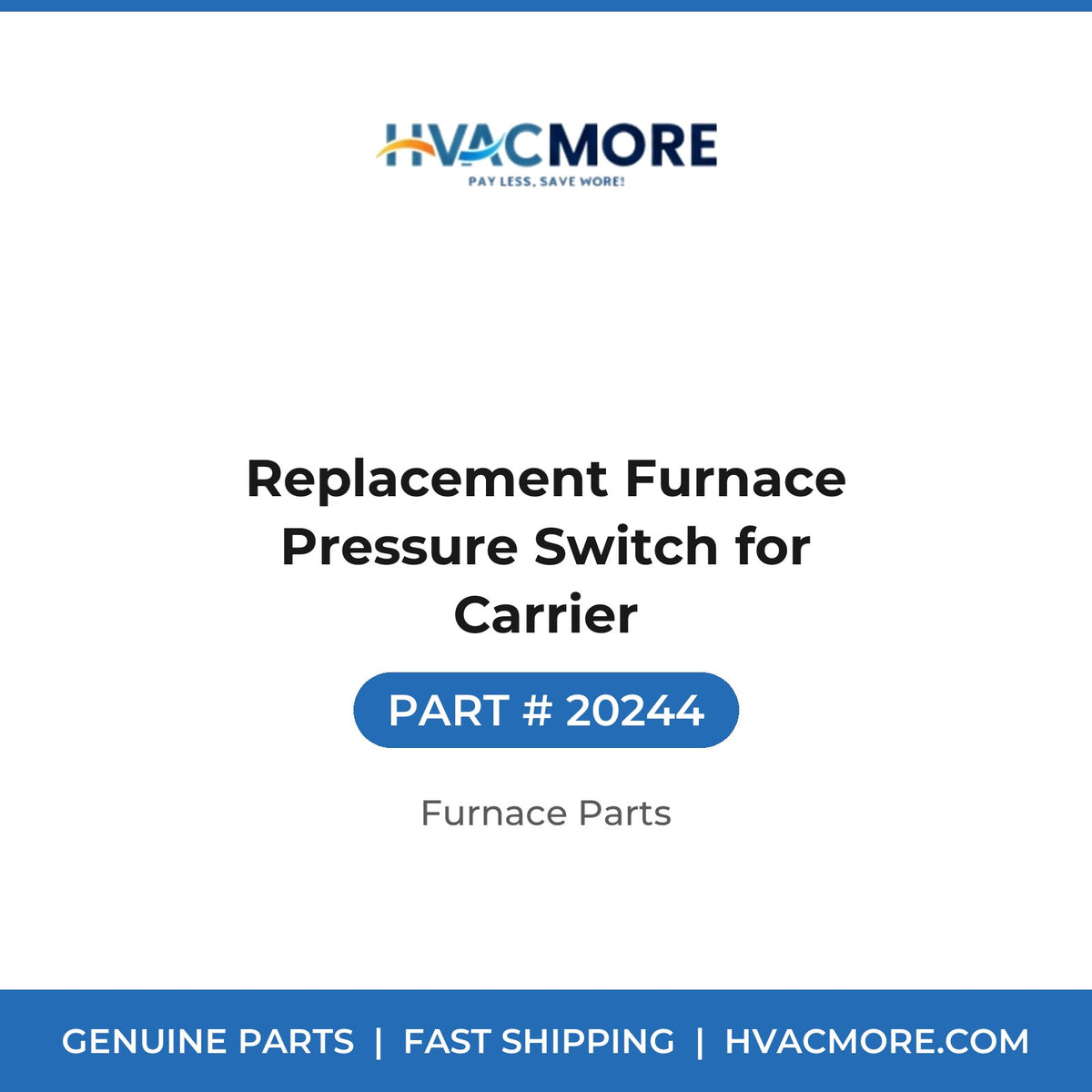 Replacement Furnace Pressure Switch for Carrier - 20244