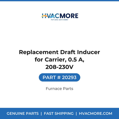 Replacement Draft Inducer for Carrier, 0.5 A, 208-230V - 20293