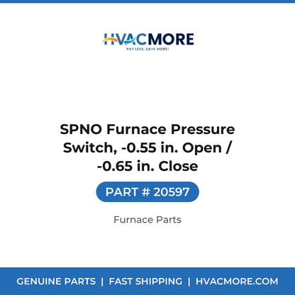 SPNO Furnace Pressure Switch, -0.55 in. Open / -0.65 in. Close - 20597