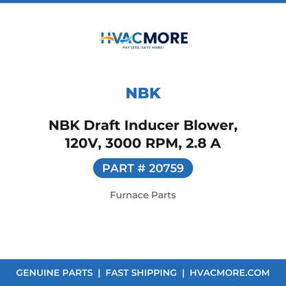 NBK Draft Inducer Blower, 120V, 3000 RPM, 2.8 A - 20759