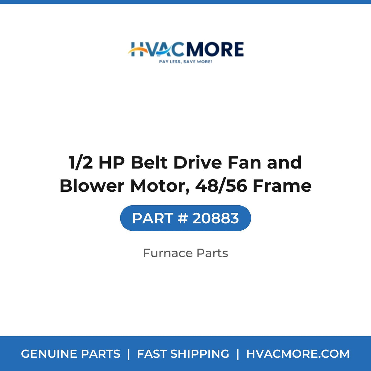 1/2 HP Belt Drive Fan and Blower Motor, 48/56 Frame - 20883