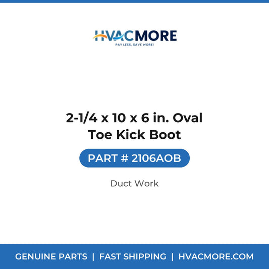 2-1/4 x 10 x 6 in. Oval Toe Kick Boot - 2106AOB