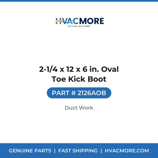 2-1/4 x 12 x 6 in. Oval Toe Kick Boot - 2126AOB