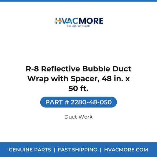 R-8 Reflective Bubble Duct Wrap with Spacer, 48 in. x 50 ft. - 2280-48-050