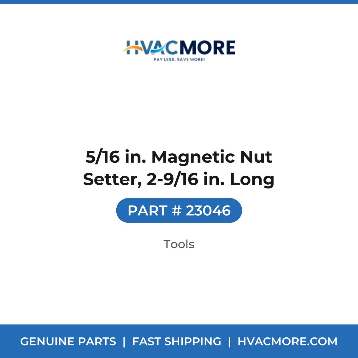 5/16 in. Magnetic Nut Setter, 2-9/16 in. Long - 23046