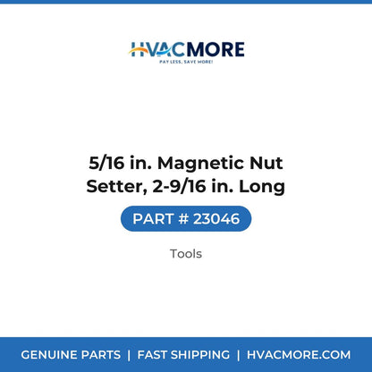 5/16 in. Magnetic Nut Setter, 2-9/16 in. Long - 23046