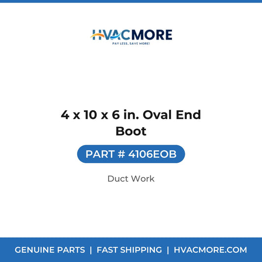 4 x 10 x 6 in. Oval End Boot - 4106EOB