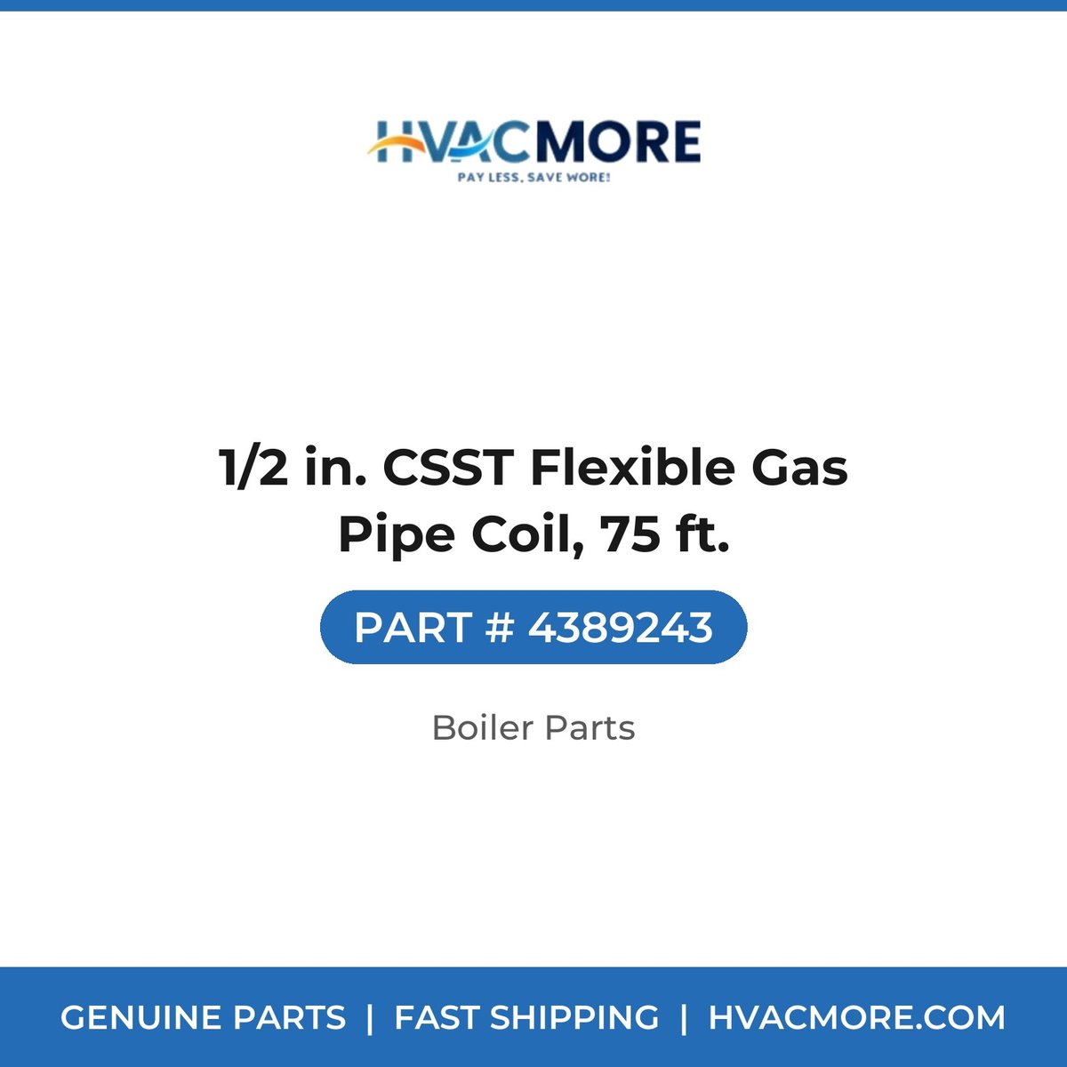 1/2 in. CSST Flexible Gas Pipe Coil, 75 ft. - 4389243
