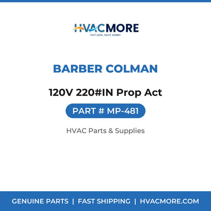 Barber Colman 120V 220#IN Prop Act MP-481