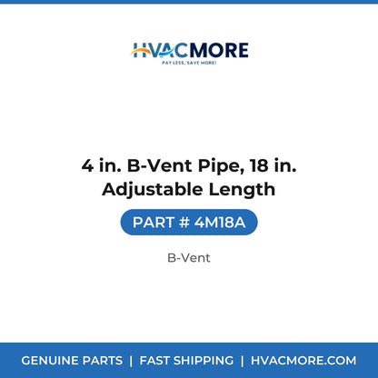 4 in. B-Vent Pipe, 18 in. Adjustable Length - 4M18A