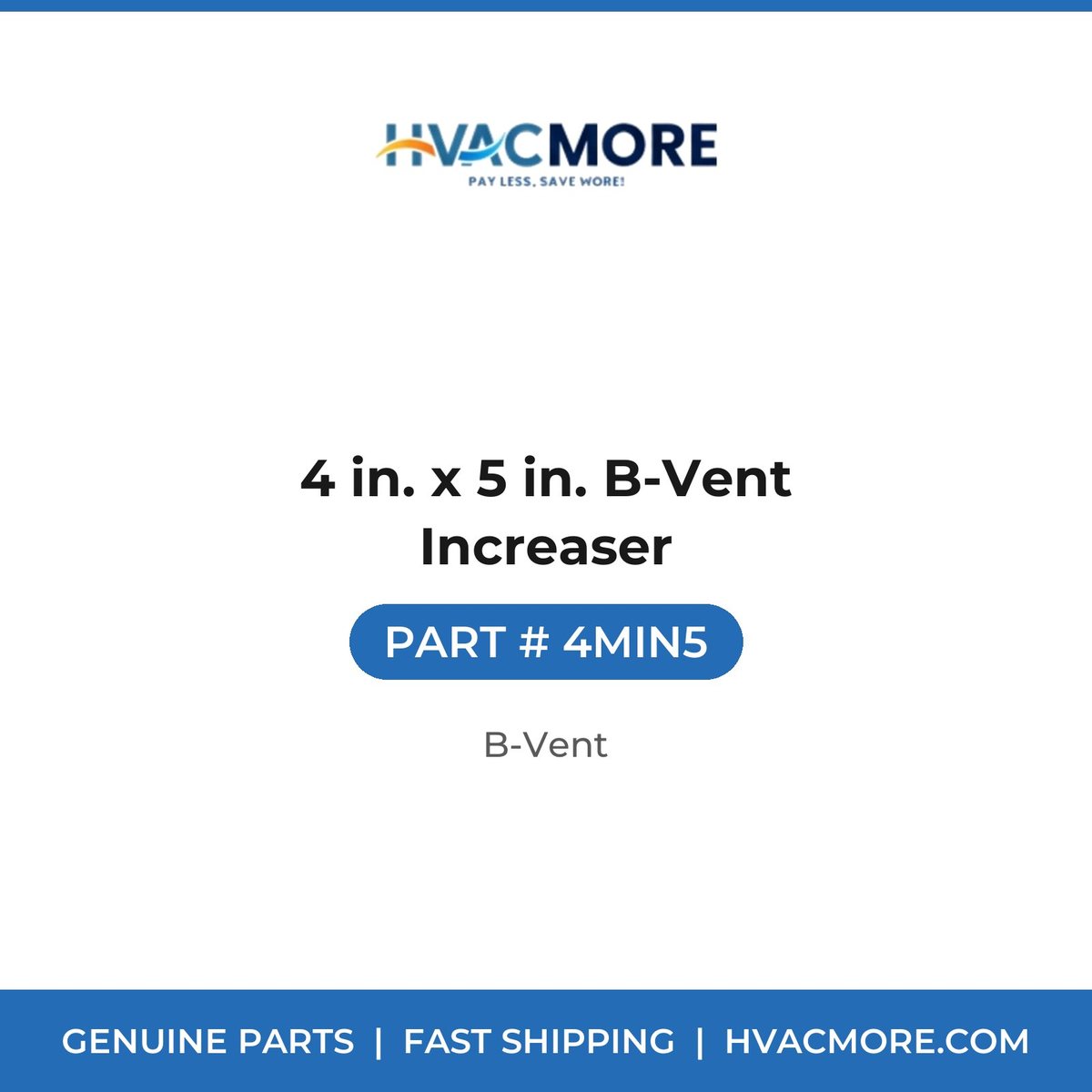 4 in. x 5 in. B-Vent Increaser - 4MIN5
