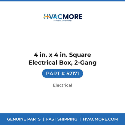 4 in. x 4 in. Square Electrical Box, 2-Gang - 52171