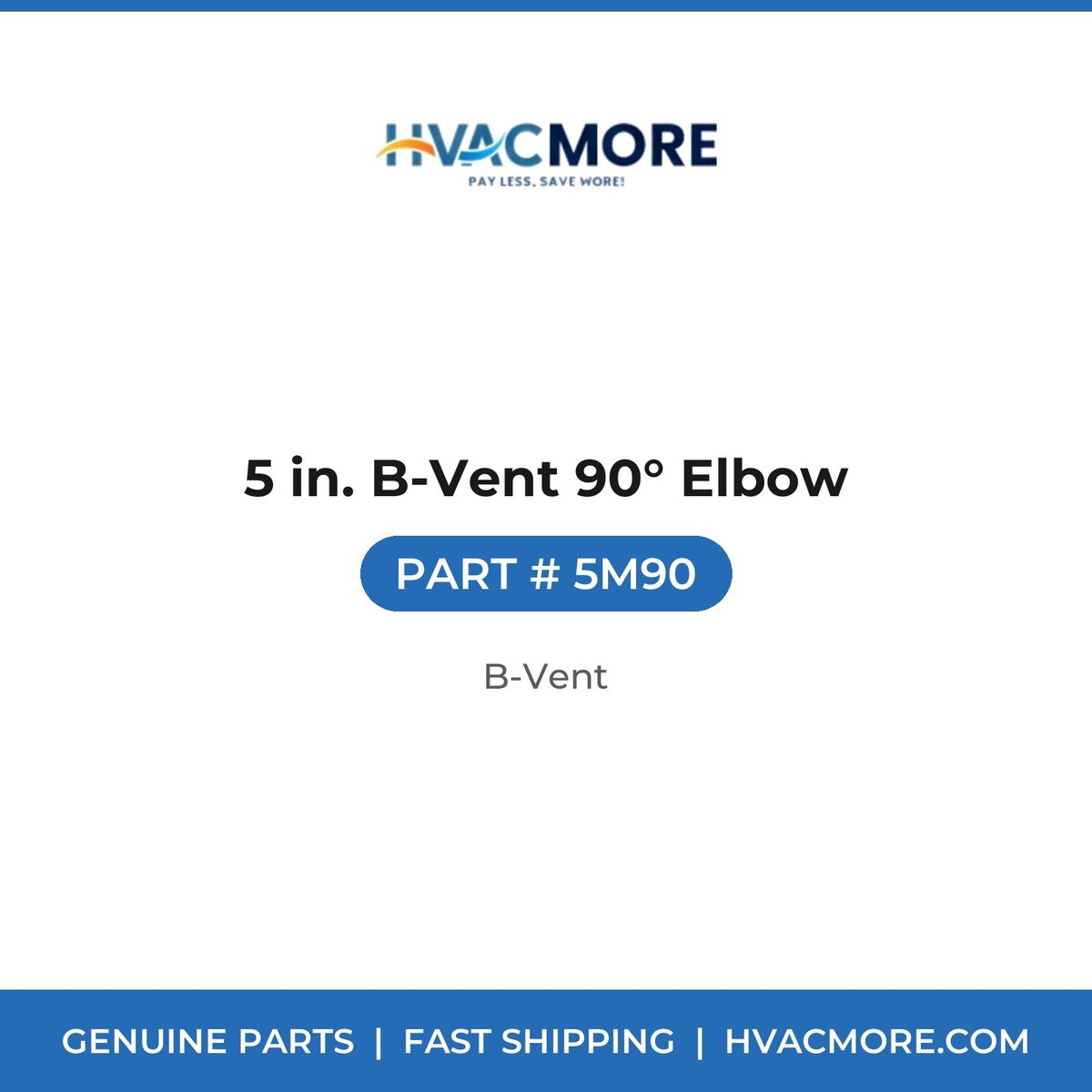 5 in. B-Vent 90° Elbow - 5M90