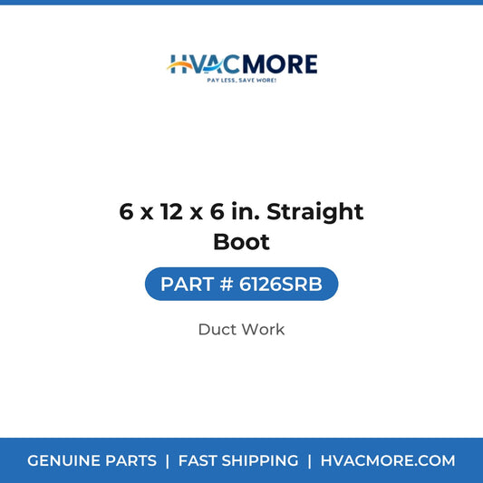 6 x 12 x 6 in. Straight Boot - 6126SRB
