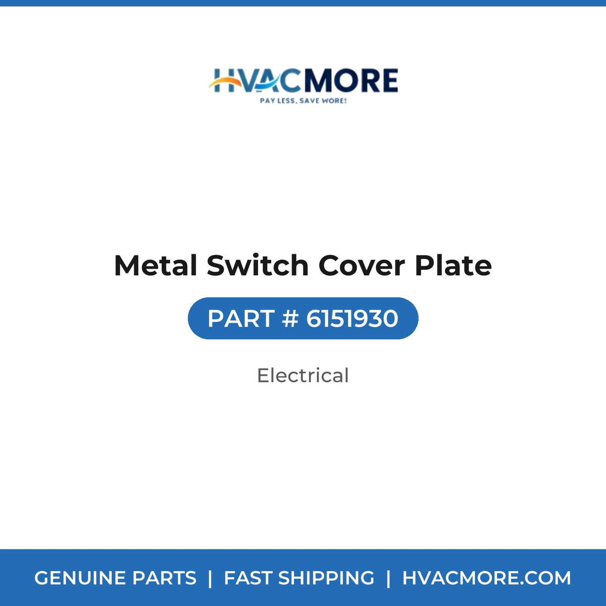 Metal Switch Cover Plate - 6151930