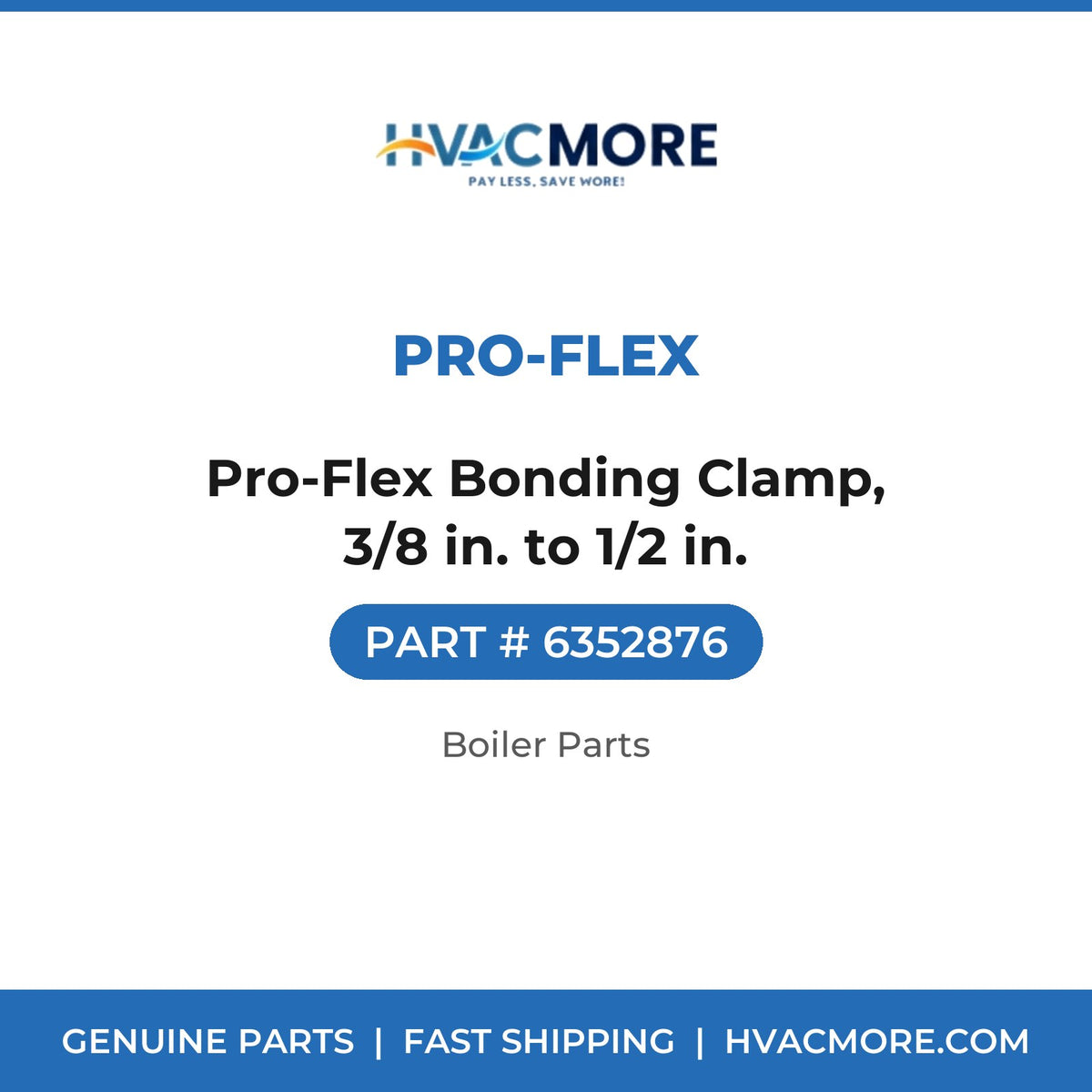 Pro-Flex Bonding Clamp, 3/8 in. to 1/2 in. - 6352876