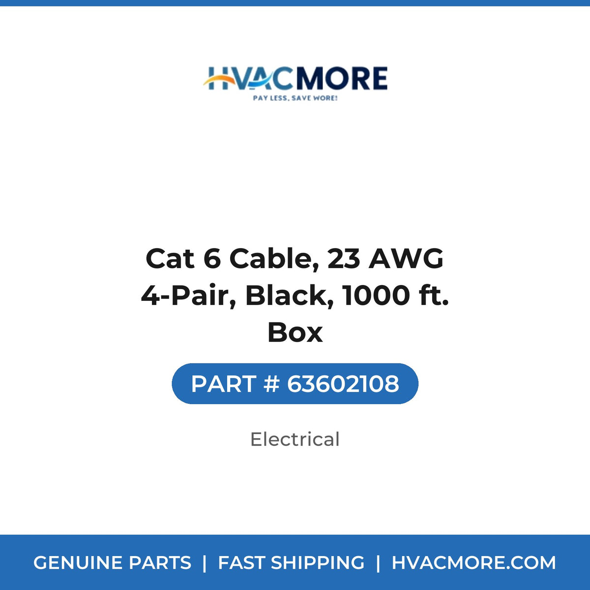 Cat 6 Cable, 23 AWG 4-Pair, Black, 1000 ft. Box - 63602108