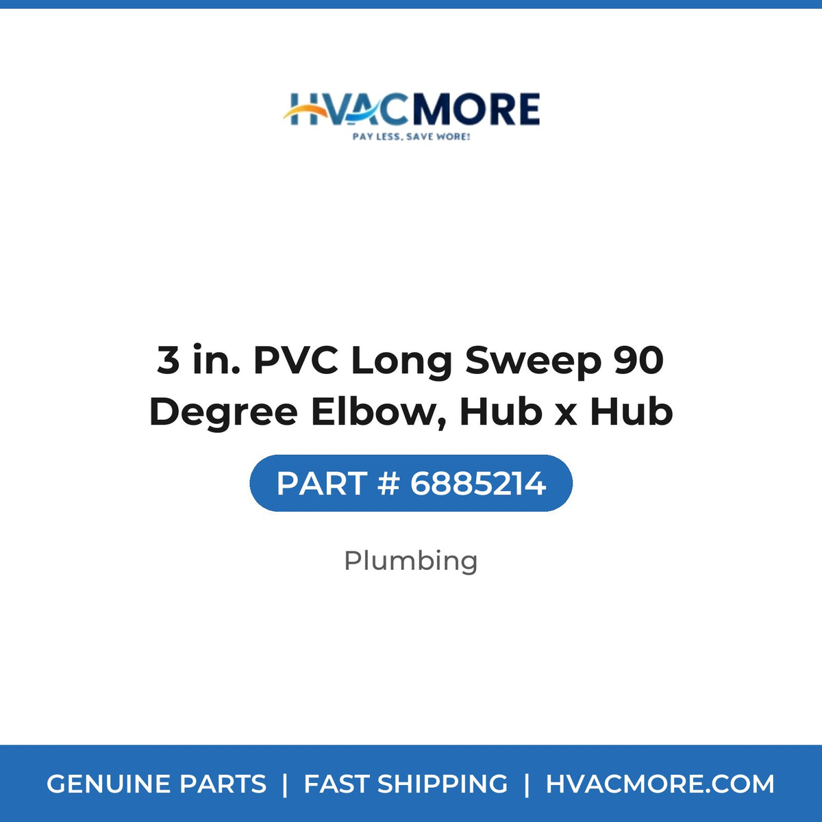 3 in. PVC Long Sweep 90 Degree Elbow, Hub x Hub - 6885214