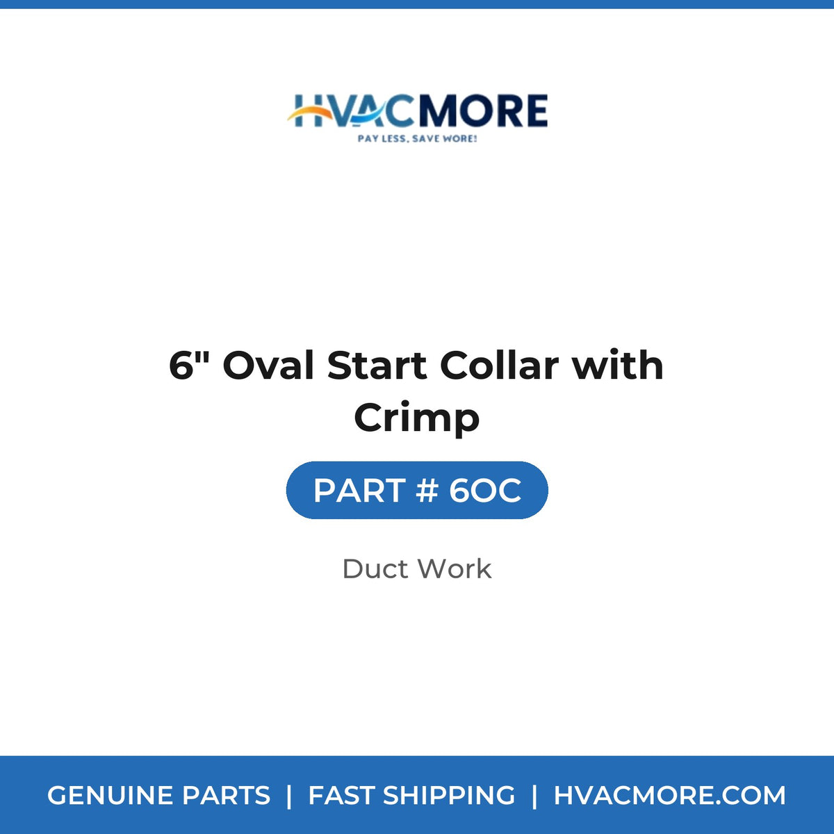 6" Oval Start Collar with Crimp - 6OC