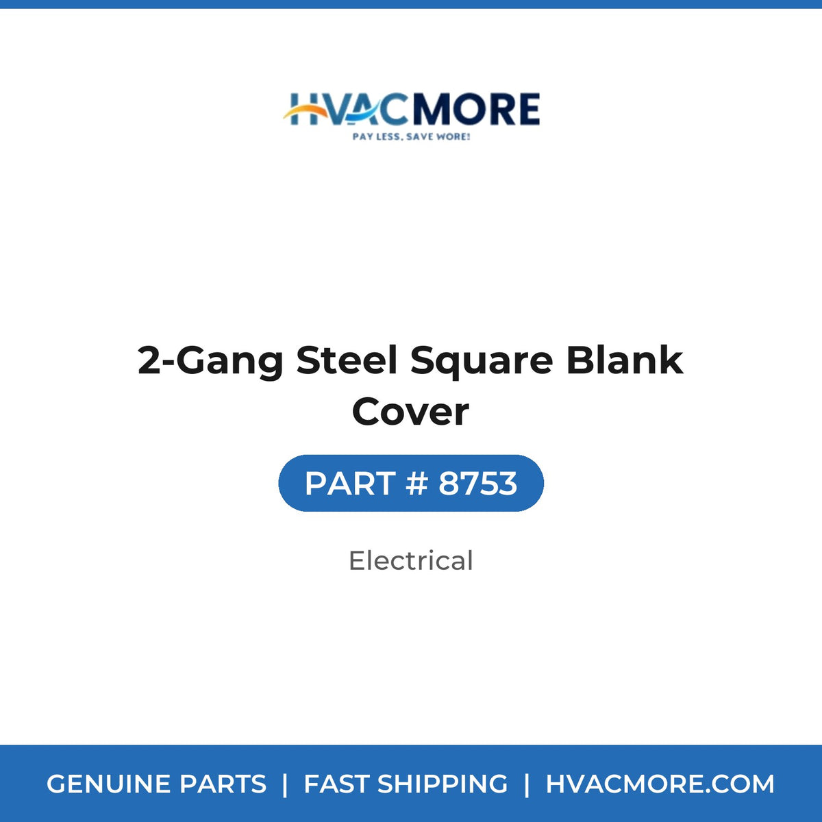 2-Gang Steel Square Blank Cover - 8753
