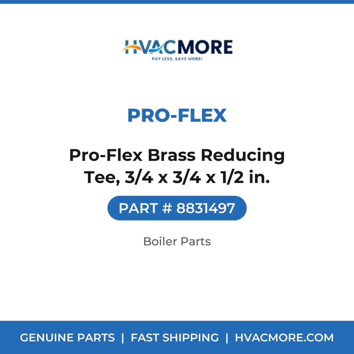 Pro-Flex Brass Reducing Tee, 3/4 x 3/4 x 1/2 in. - 8831497