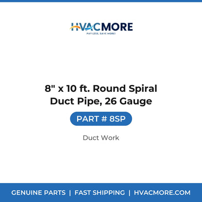 8" x 10 ft. Round Spiral Duct Pipe, 26 Gauge - 8SP