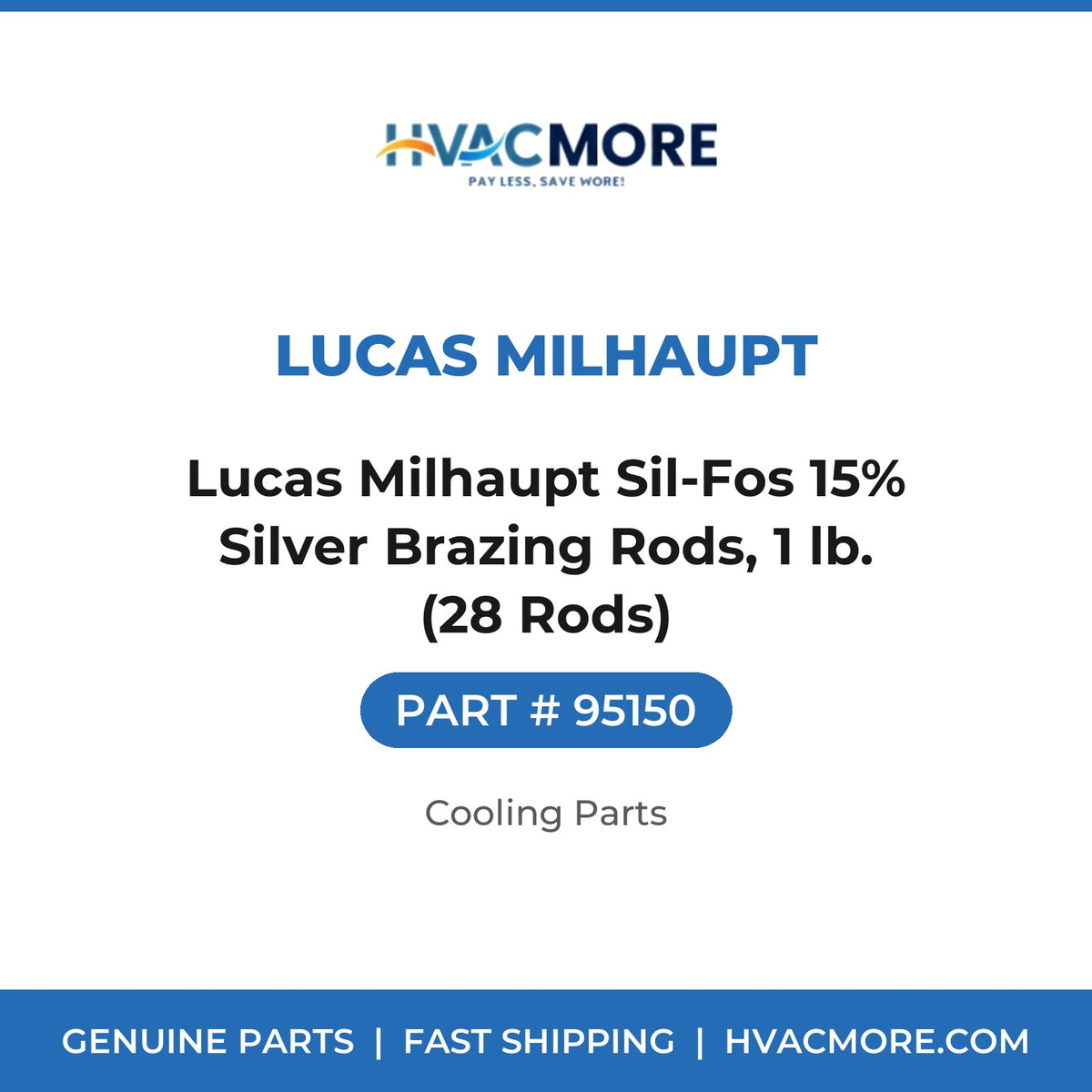 Lucas Milhaupt Sil-Fos 15% Silver Brazing Rods, 1 lb. (28 Rods) - 95150