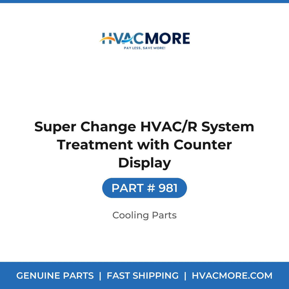 Super Change HVAC/R System Treatment with Counter Display - 981