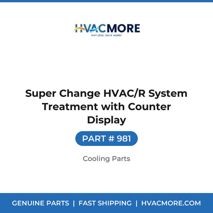 Super Change HVAC/R System Treatment with Counter Display - 981