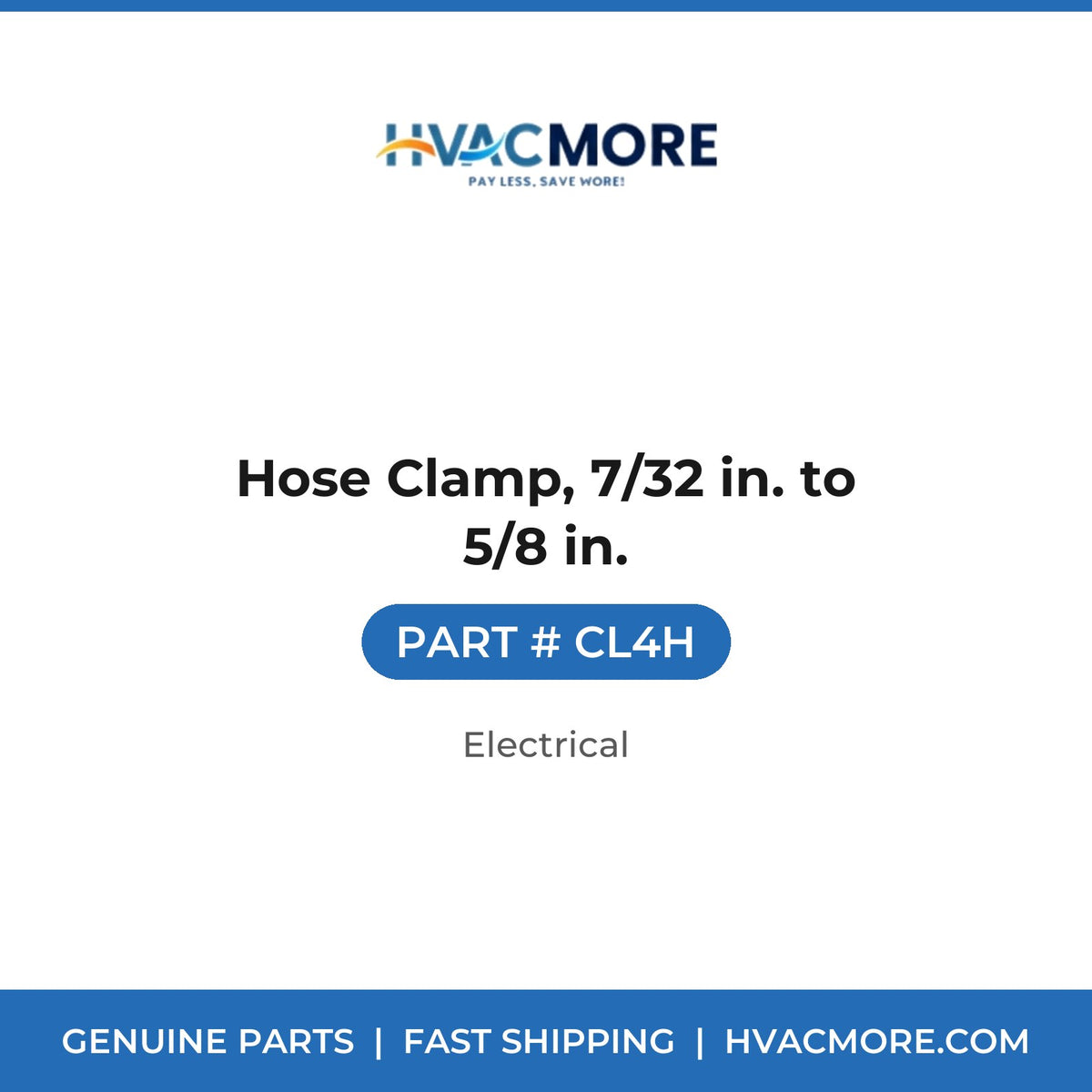 Hose Clamp, 7/32 in. to 5/8 in. - CL4H