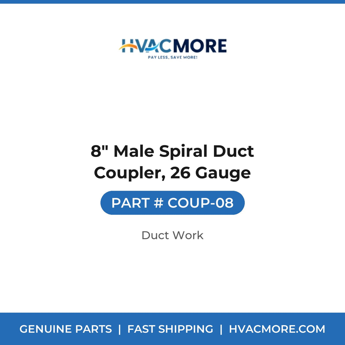 8" Male Spiral Duct Coupler, 26 Gauge - COUP-08