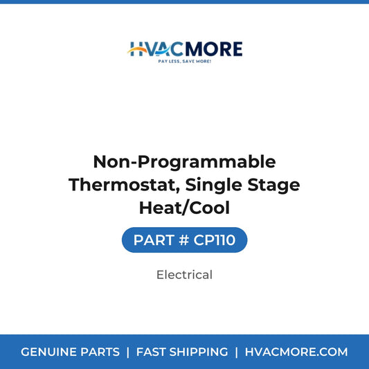 Non-Programmable Thermostat, Single Stage Heat/Cool - CP110