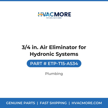 3/4 in. Air Eliminator for Hydronic Systems - ETP-T15-AS34