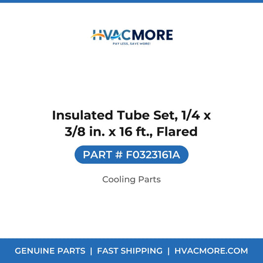 Insulated Tube Set, 1/4 x 3/8 in. x 16 ft., Flared - F0323161A