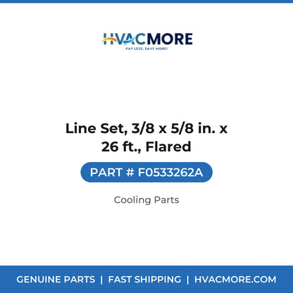 Line Set, 3/8 x 5/8 in. x 26 ft., Flared - F0533262A
