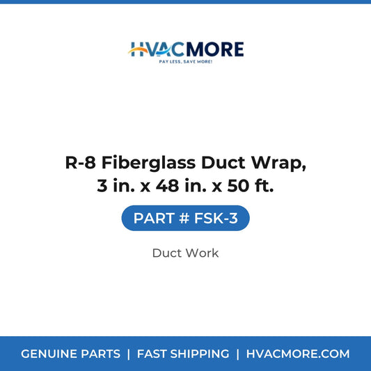 R-8 Fiberglass Duct Wrap, 3 in. x 48 in. x 50 ft. - FSK-3