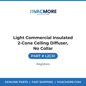 Light Commercial Insulated 2-Cone Ceiling Diffuser, No Collar - L2CXI