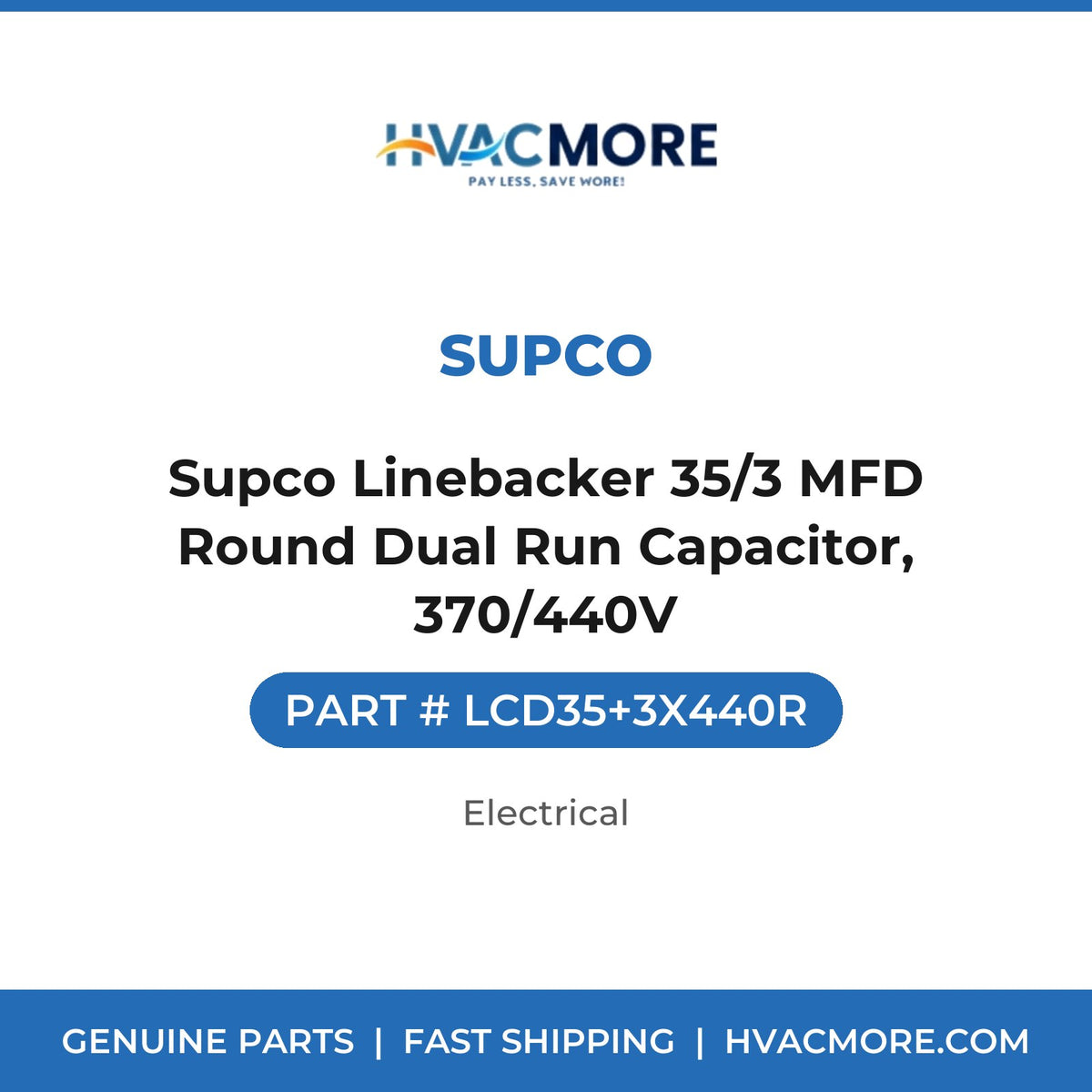 Supco Linebacker 35/3 MFD Round Dual Run Capacitor, 370/440V - LCD35+3X440R