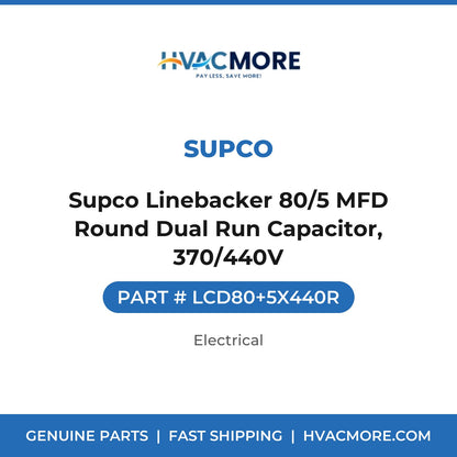 Supco Linebacker 80/5 MFD Round Dual Run Capacitor, 370/440V - LCD80+5X440R