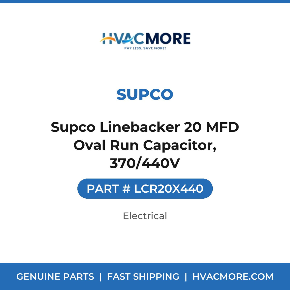 Supco Linebacker 20 MFD Oval Run Capacitor, 370/440V - LCR20X440
