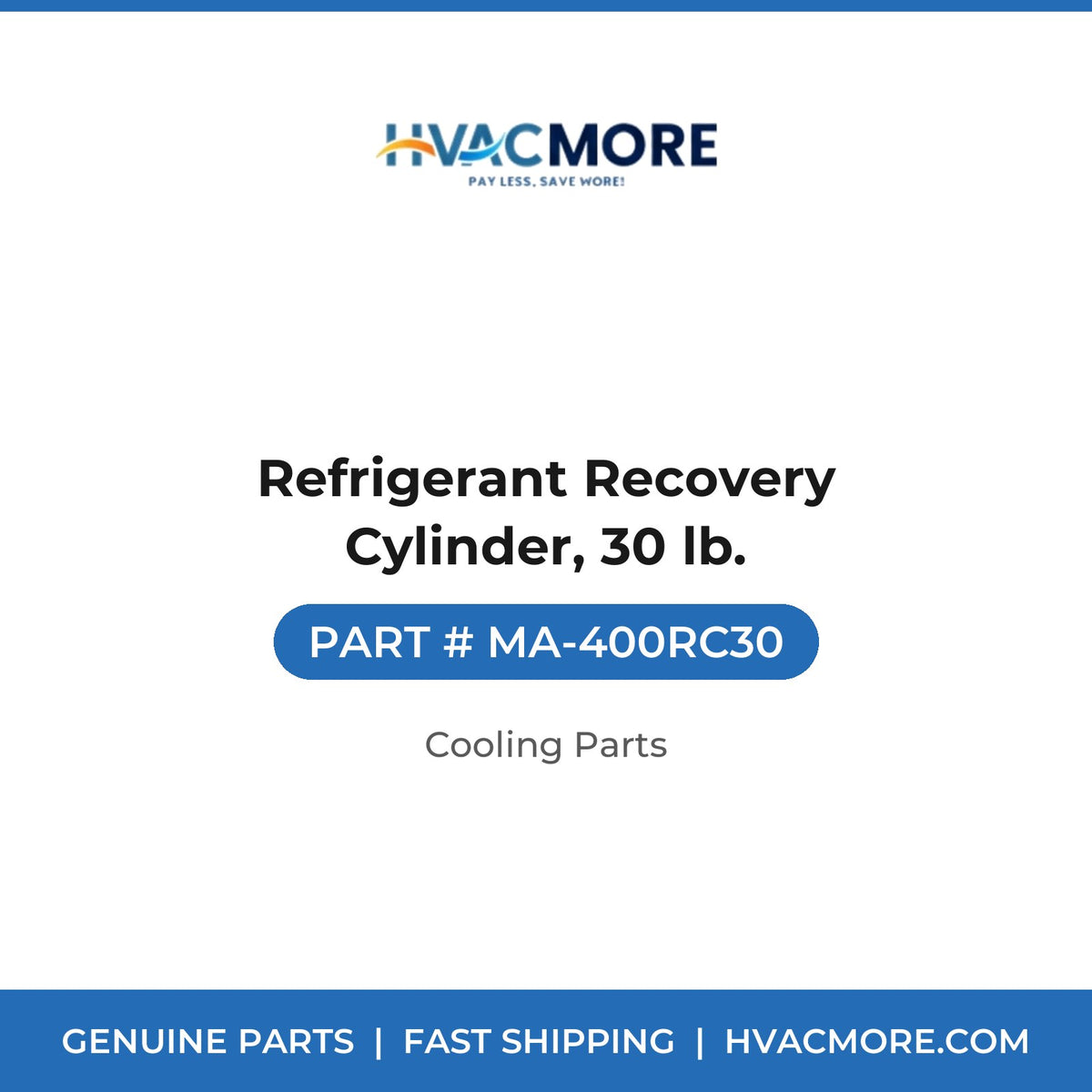 Refrigerant Recovery Cylinder, 30 lb. - MA-400RC30