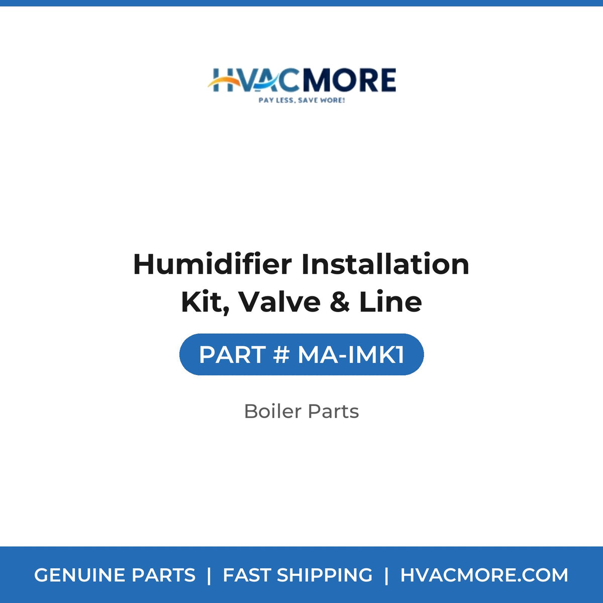 Humidifier Installation Kit, Valve & Line - MA-IMK1