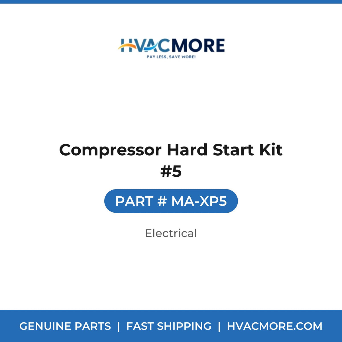 Compressor Hard Start Kit #5 - MA-XP5