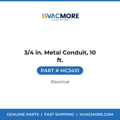 3/4 in. Metal Conduit, 10 ft. - MC3410
