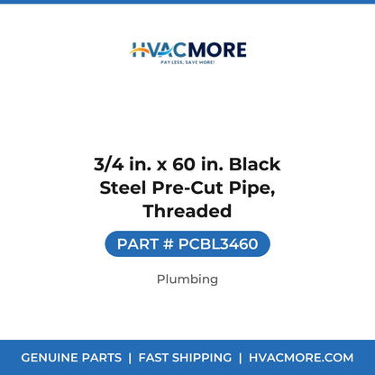 3/4 in. x 60 in. Black Steel Pre-Cut Pipe, Threaded - PCBL3460