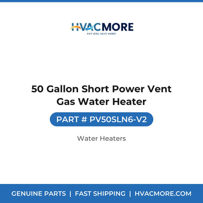 50 Gallon Short Power Vent Gas Water Heater - PV50SLN6-V2