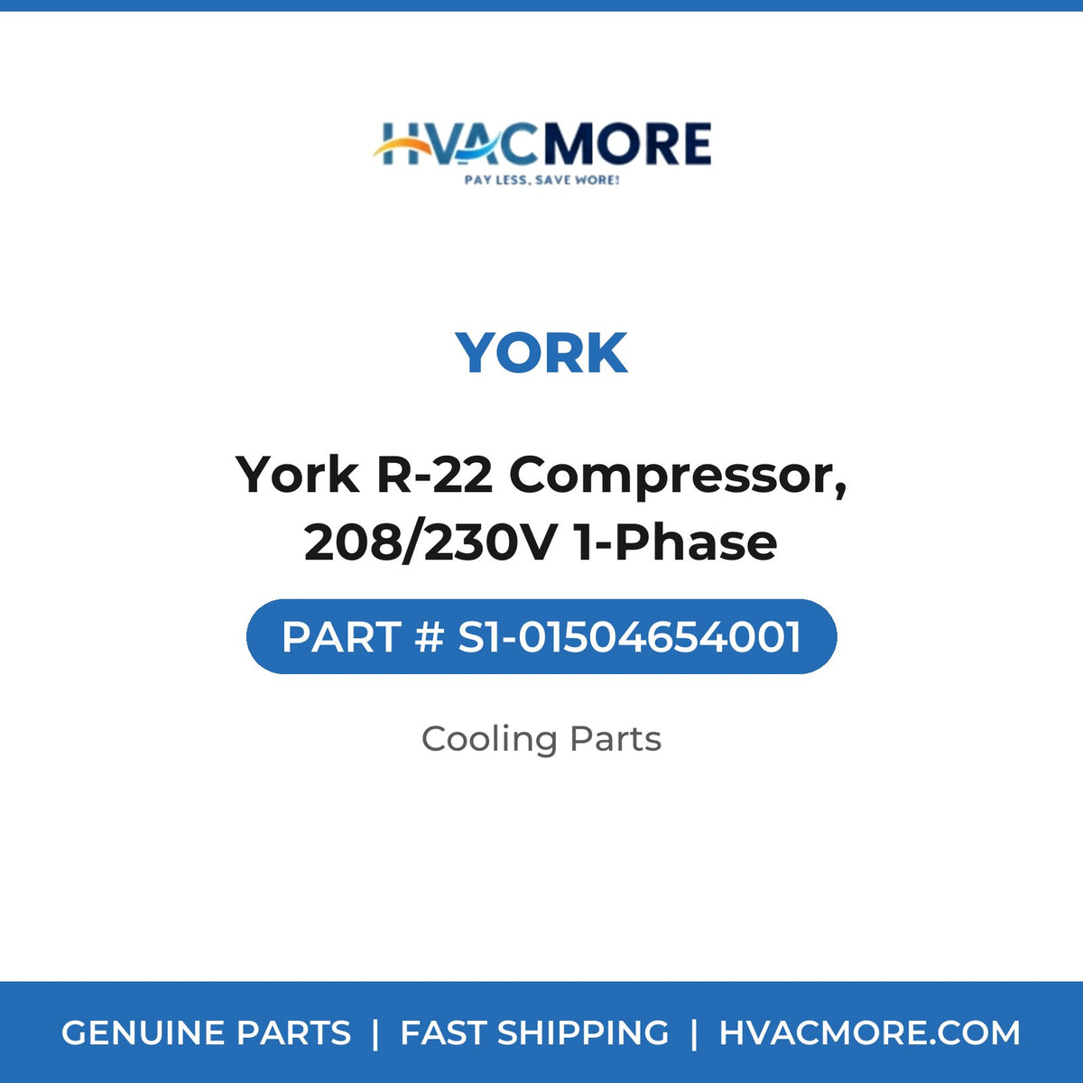 York R-22 Compressor, 208/230V 1-Phase - S1-01504654001