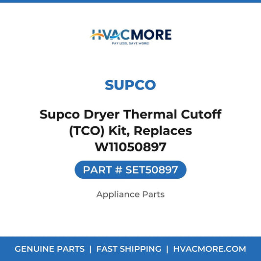 Supco Dryer Thermal Cutoff (TCO) Kit, Replaces W11050897 - SET50897